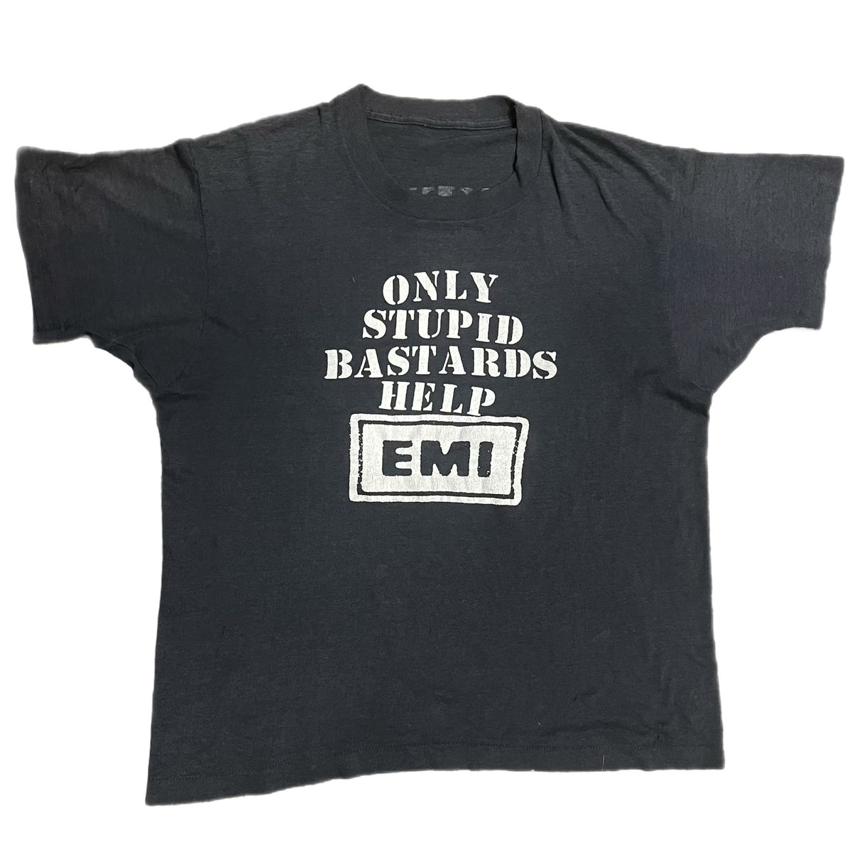 Conflict &quot;Only Stupid Bastards Help EMI&quot; Ungovernable Force T-Shirt