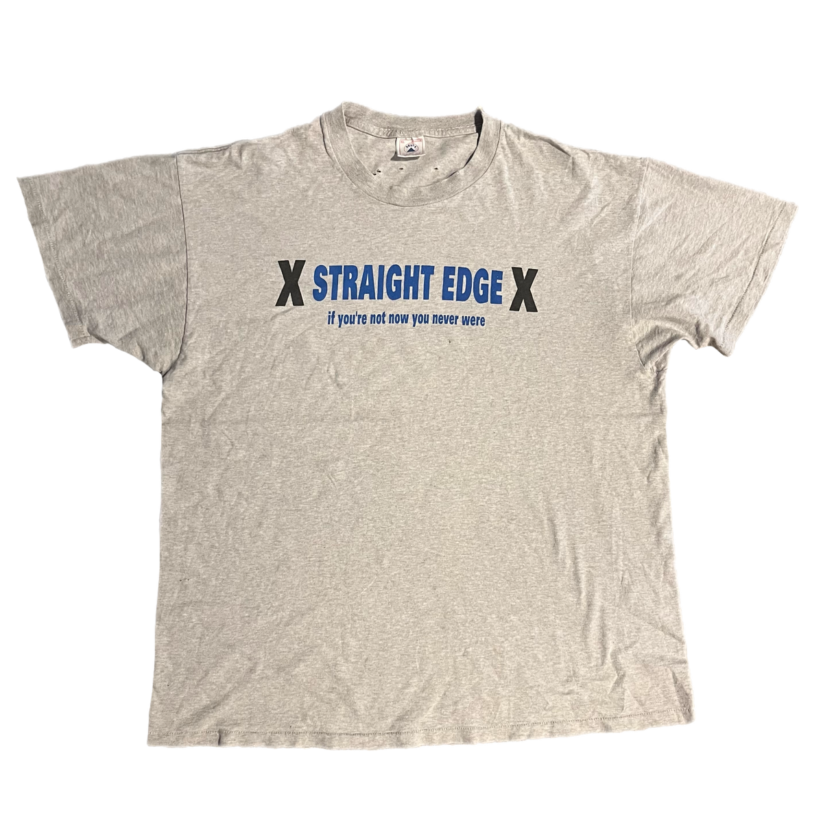 Vintage Straight Edge &quot;If You&#39;re Not Now You Never Were&quot; T-Shirt