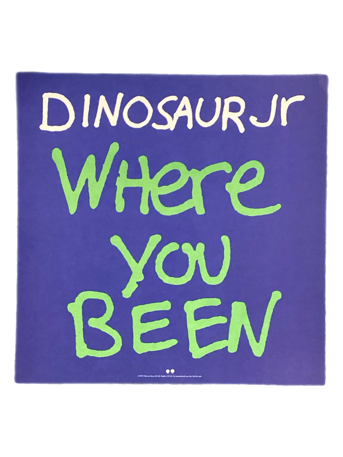 Vintage Dinosaur Jr. "Where You Been" Two Sided Promo Flat