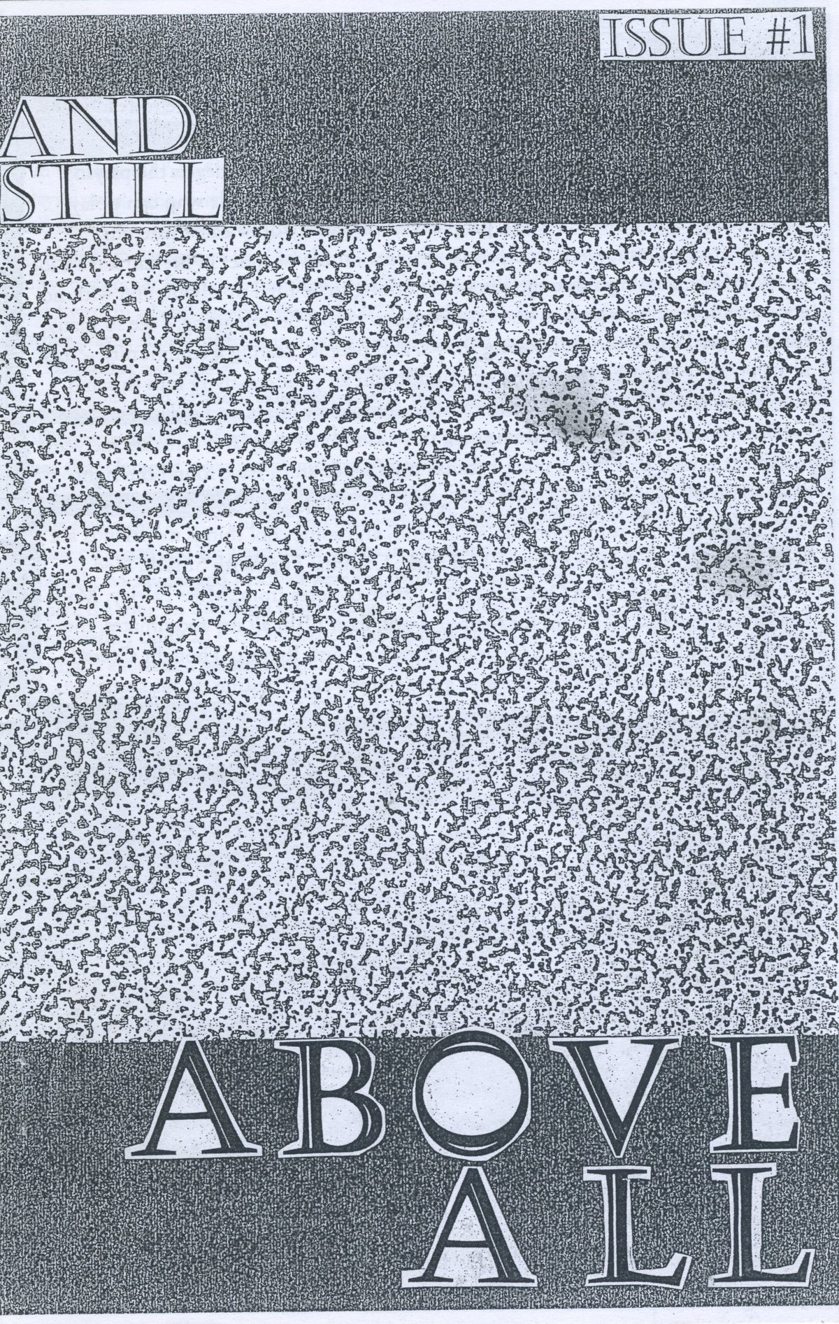And Still Above All Fanzine Issue #1 - jointcustodydc
