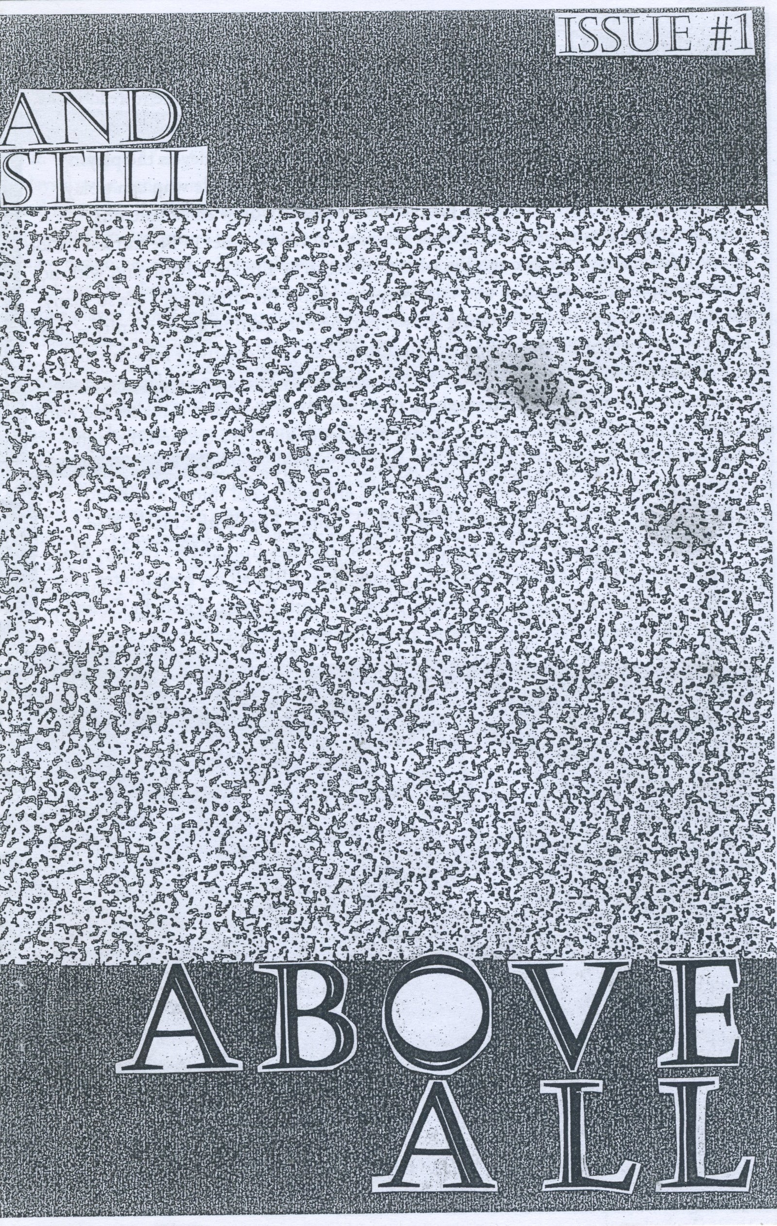 And Still Above All Fanzine Issue #1 - jointcustodydc