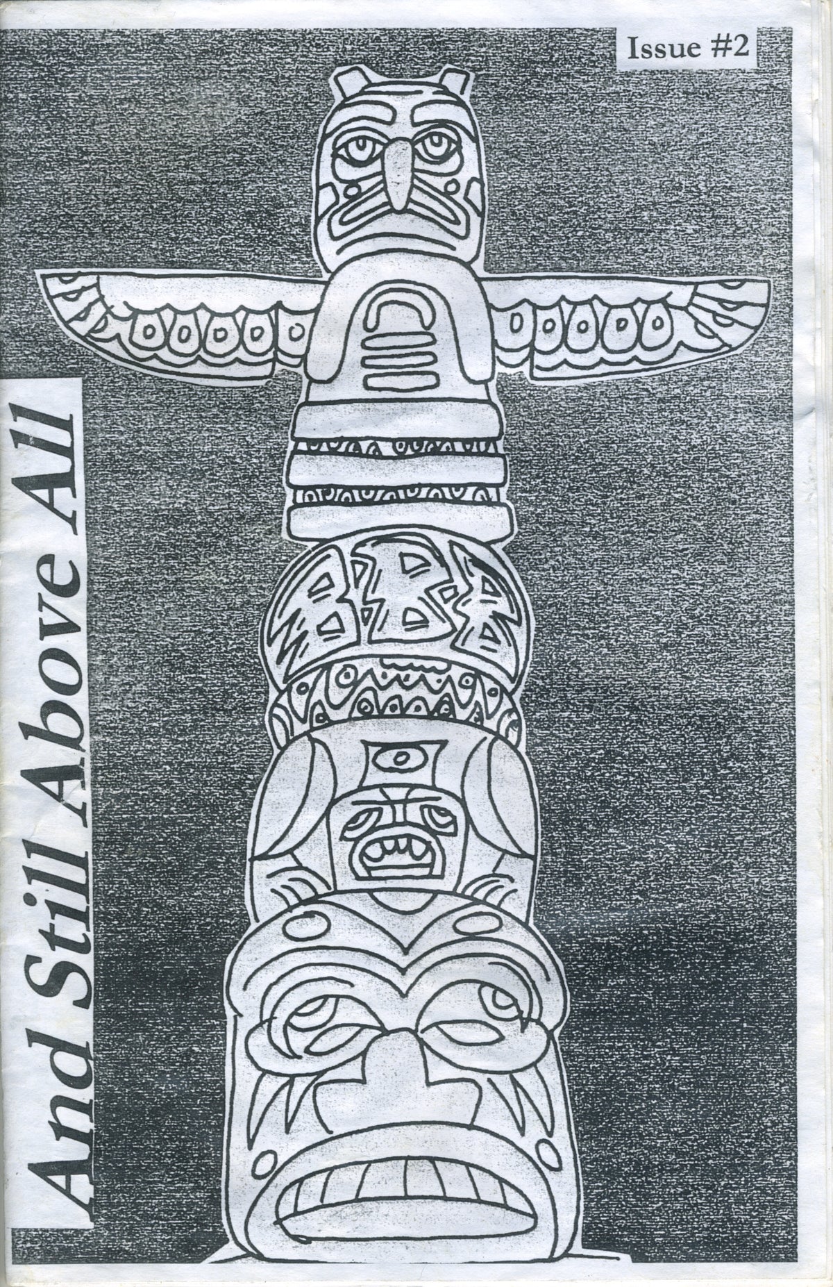 And Still Above All Fanzine Issue #2