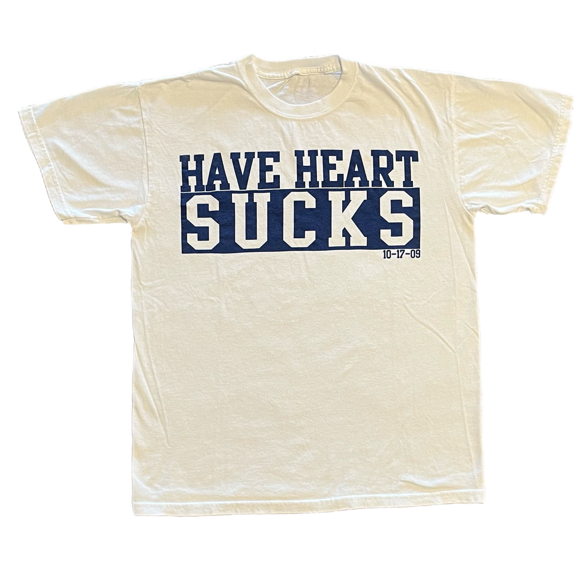 Have Heart Sucks "10-17-09" T-Shirt