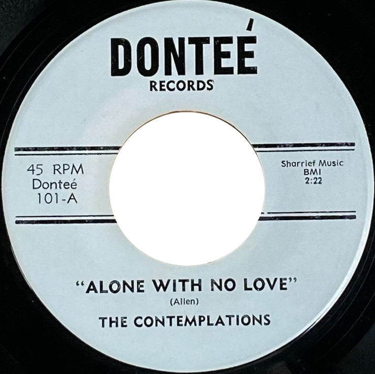 The Contemplations &quot;Alone With No Love&quot; 45