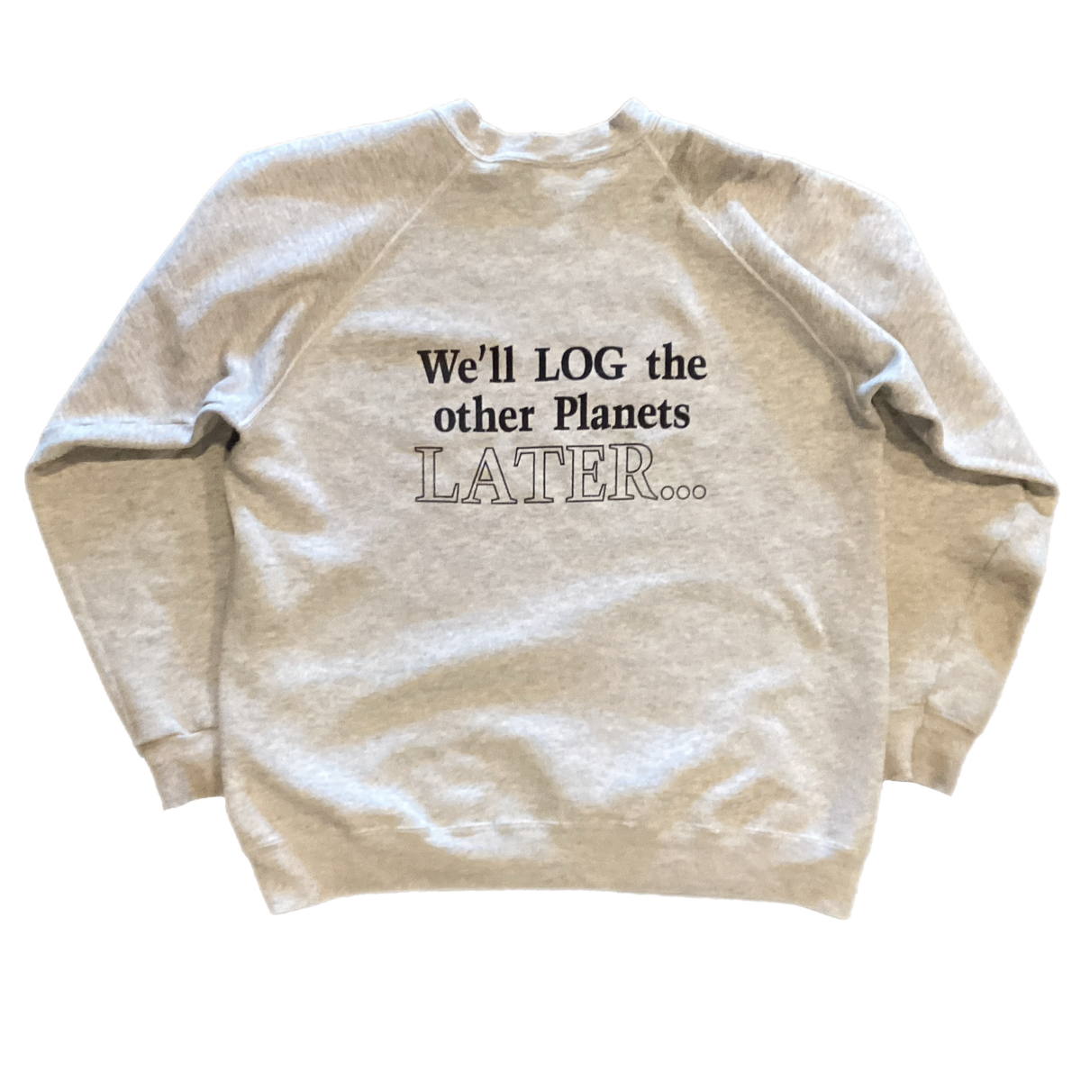Vintage Earth First! "Log The Planets" Raglan Crewneck Sweatshirt - jointcustodydc