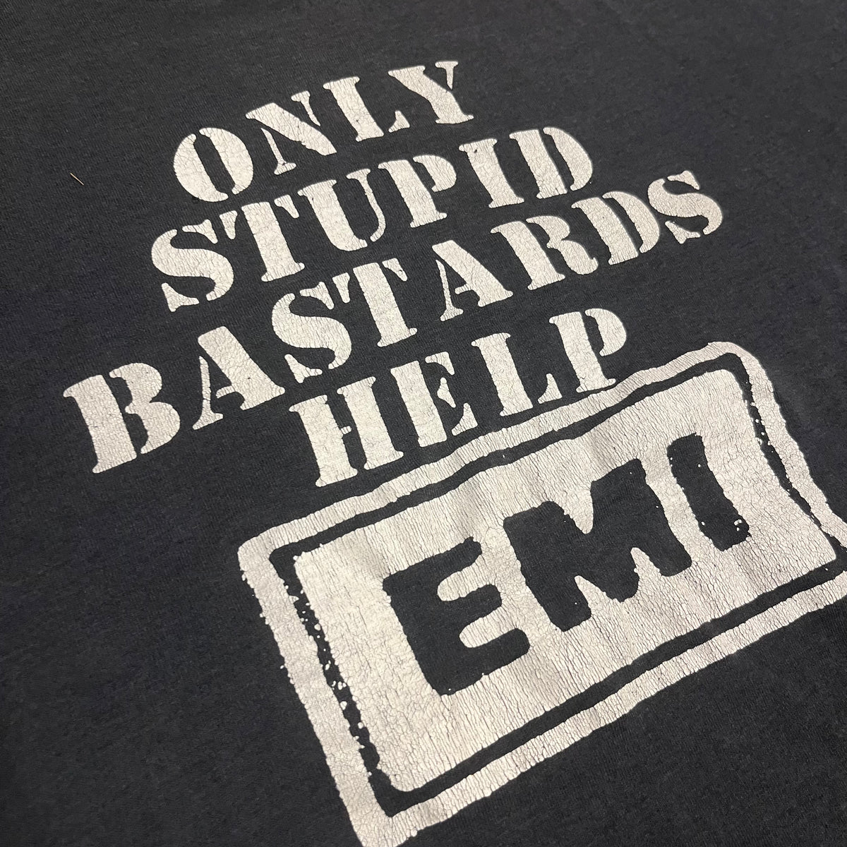 Conflict &quot;Only Stupid Bastards Help EMI&quot; Ungovernable Force T-Shirt