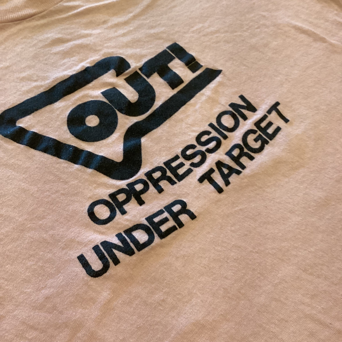 Vintage OUT! &quot;Oppression Under Target&quot; &#39;80s Pink T-Shirt