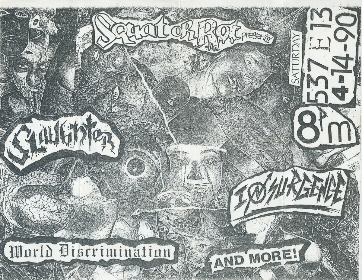 Vintage Slaughter World Discrimination Insurgence "Squat Or Rot" NYC Show Flyer