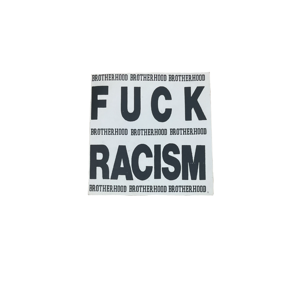 Vintage OG Brotherhood &quot;Fuck Racism&quot; Sticker