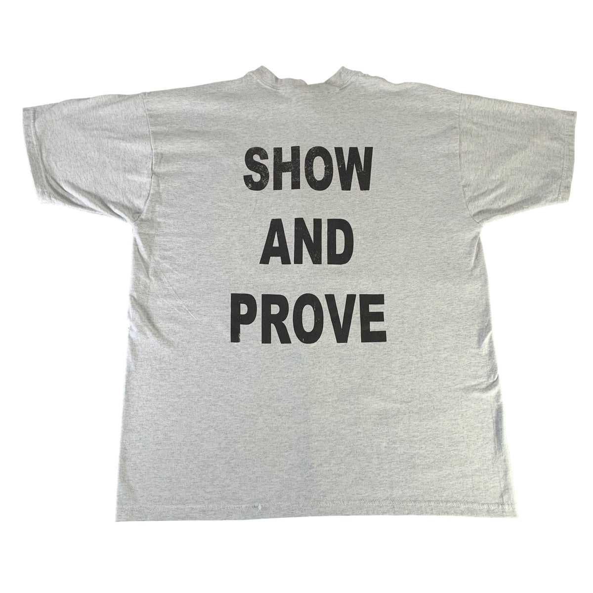 Vintage Strength For A Reason &quot;Show And Prove&quot; T-Shirt - jointcustodydc