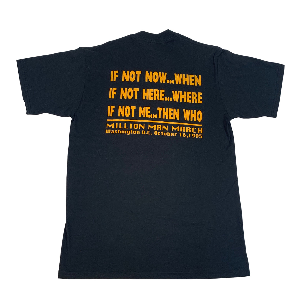 Vintage Million Man March &quot;If Not Now... When&quot; T-Shirt - jointcustodydc