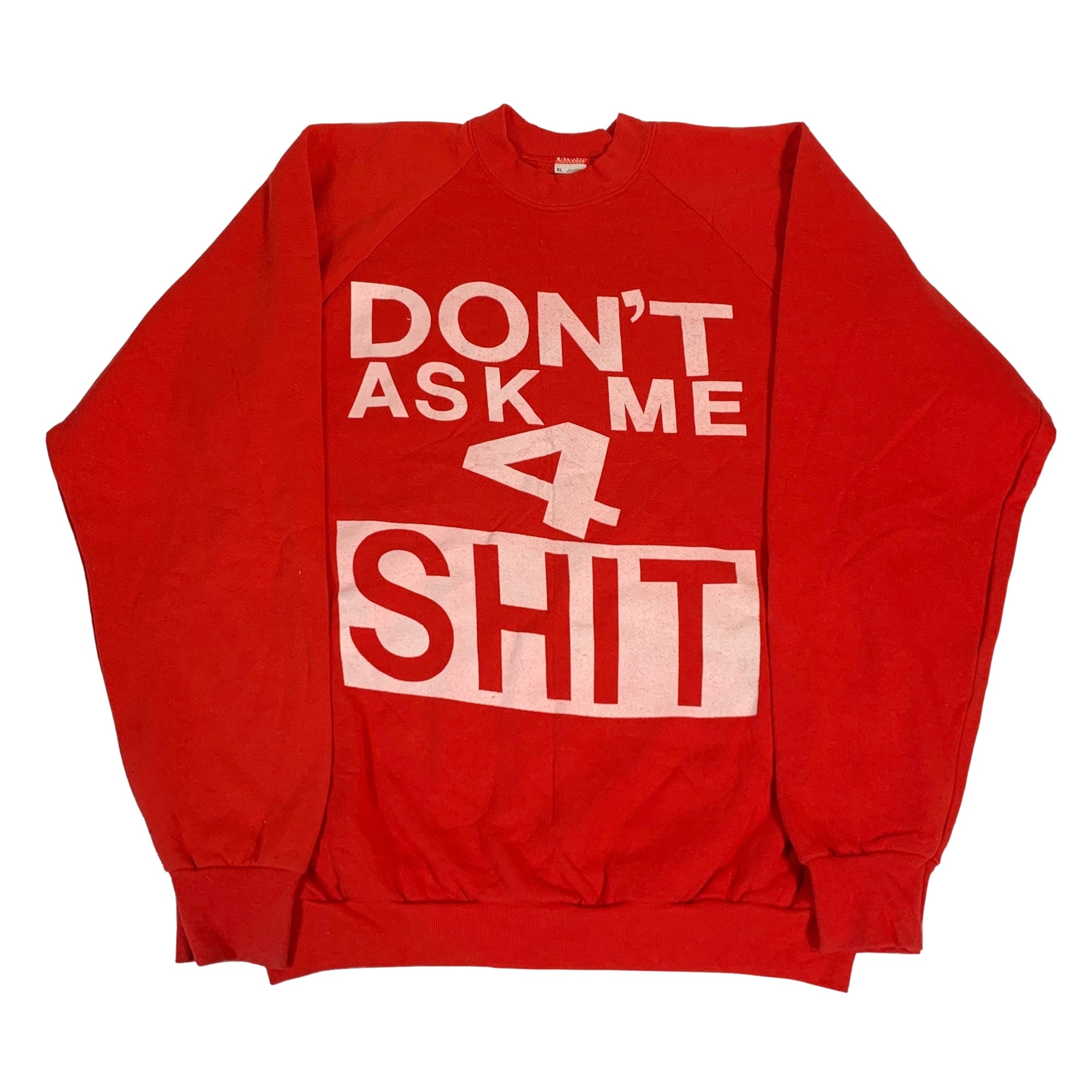 Vintage Don't Ask Me "4 Shit" Crewneck Sweatshirt - jointcustodydc