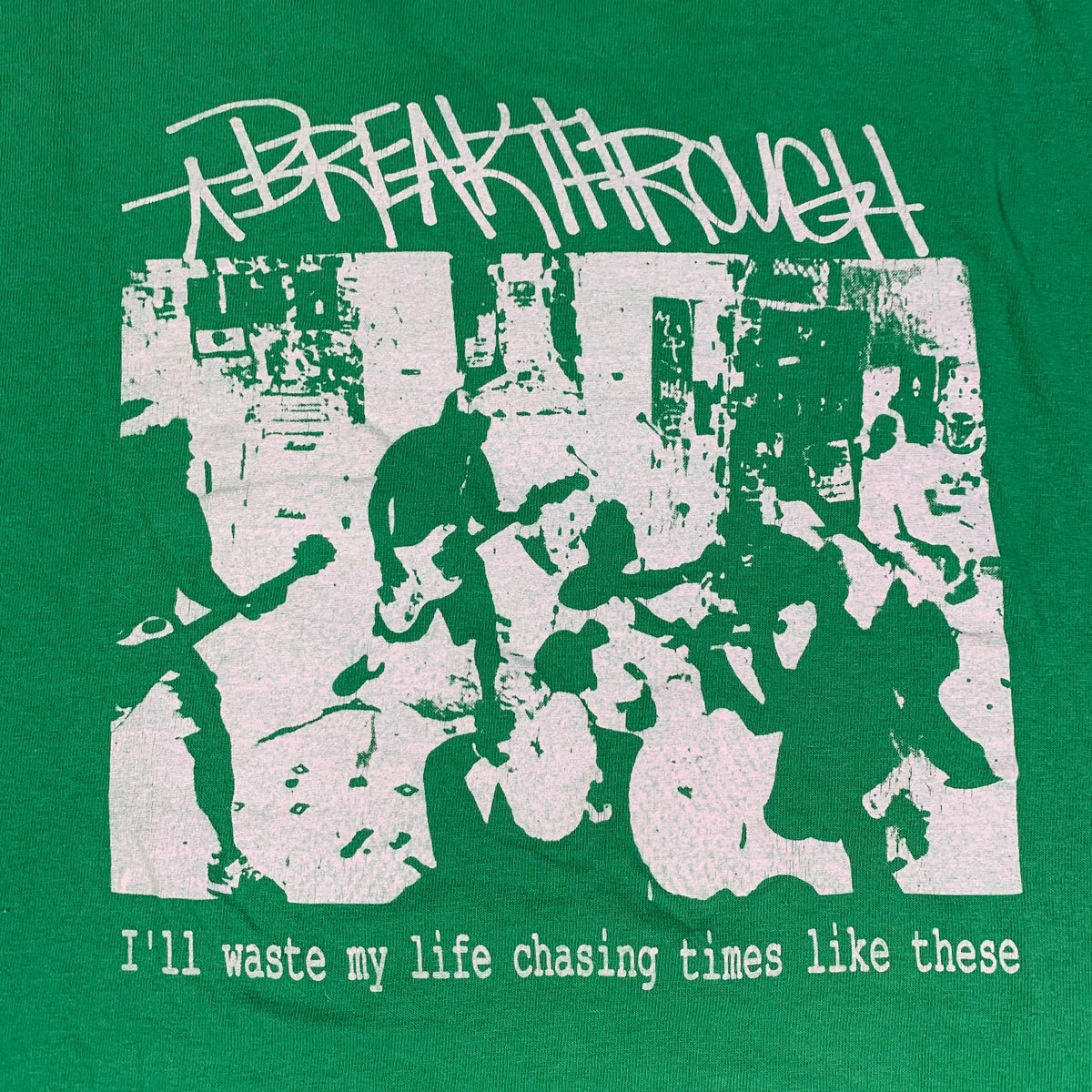 Vintage Breakthrough &quot;I&#39;ll Waste My Life Chasing Times Like These&quot; T-Shirt - jointcustodydc