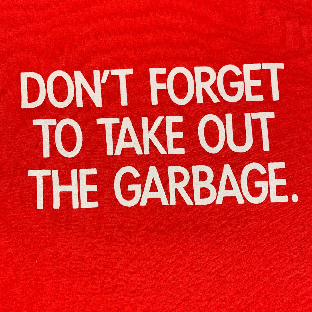 Vintage Out For Justice &quot;Don&#39;t Forget To Take Out The Garbage&quot; T-Shirt - jointcustodydc