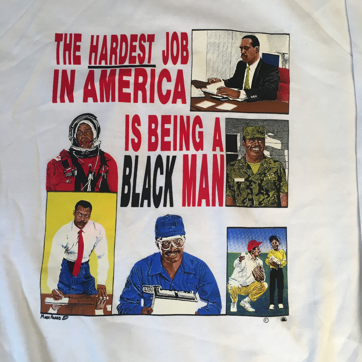 Vintage The Hardest Job In America &quot;Is Being A Black Man&quot; Crewneck - jointcustodydc
