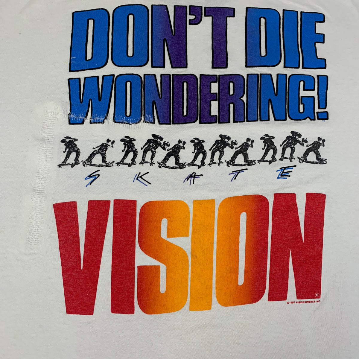 Vintage Vision Street Wear &quot;Don&#39;t Die Wondering!&quot; T-Shirt - jointcustodydc
