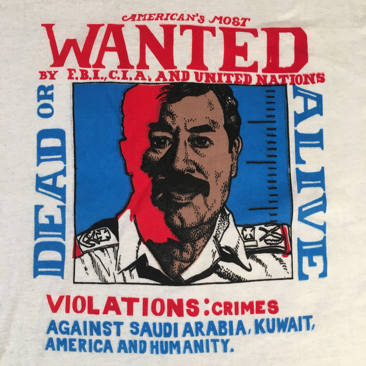 Vintage Saddam Hussein &quot;Dead Or Alive&quot; T-Shirt - jointcustodydc