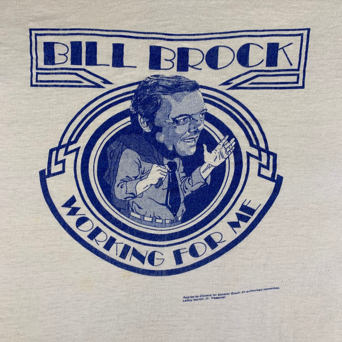 Vintage Bill Brock &quot;Working For Me&quot; T-Shirt