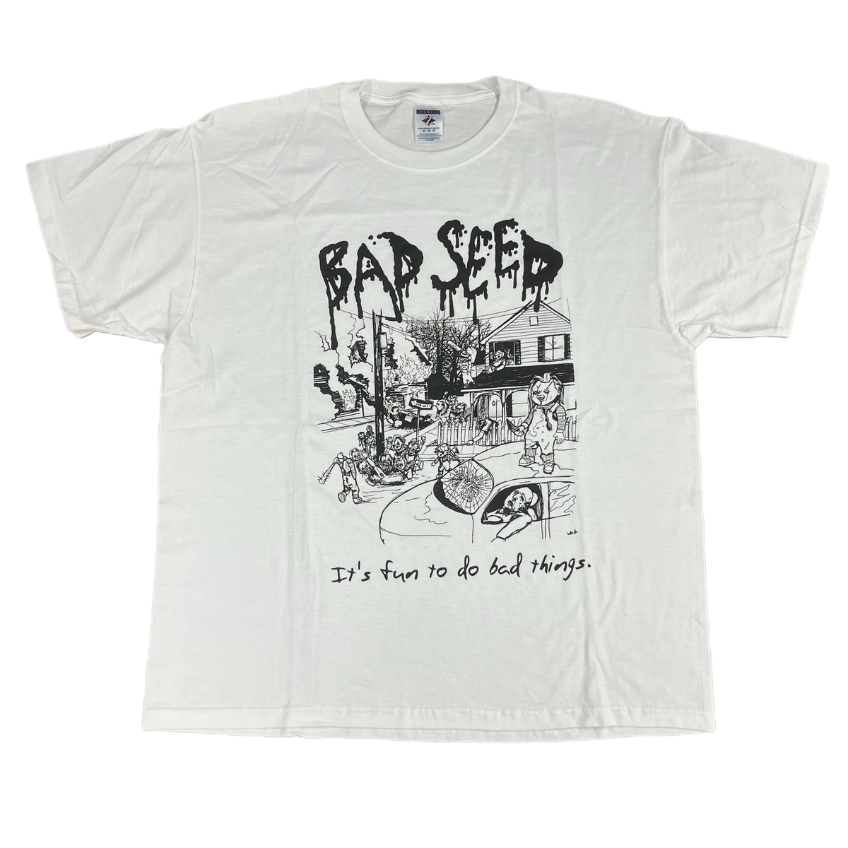 Bad Seed &quot;It&#39;s Fun To Do Bad Things.&quot; T-Shirt