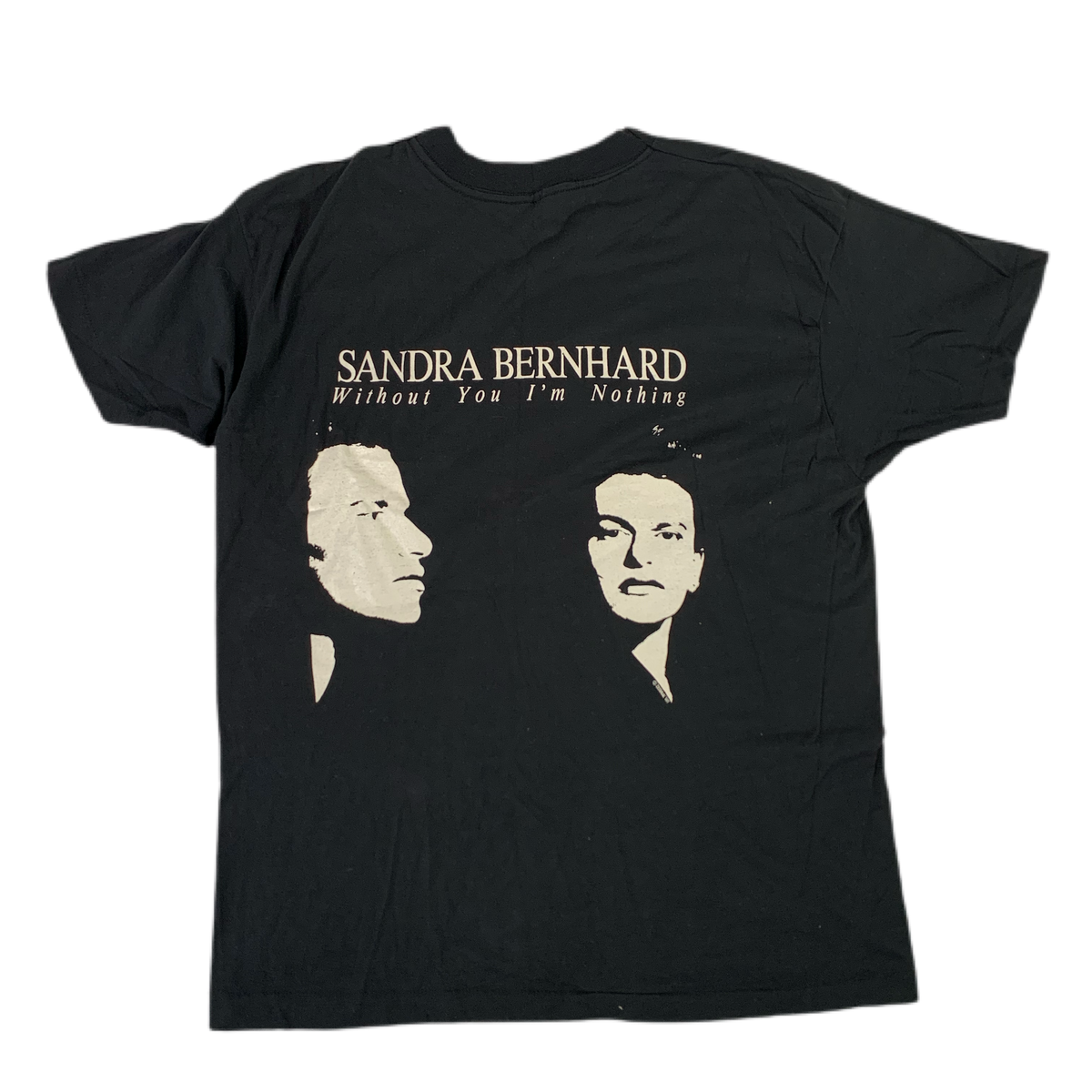 Vintage Sandra Bernhard &quot;Without You I&#39;m Nothing&quot; T-Shirt