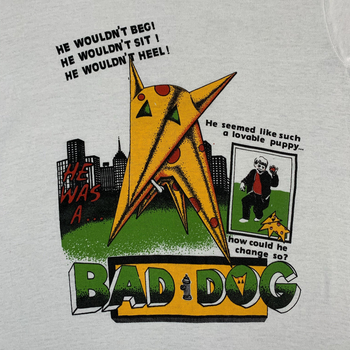 Vintage Bad Dog “He Wouldn’t Sit” T-Shirt - jointcustodydc
