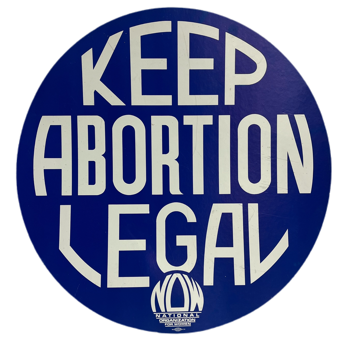 Vintage National Organization For Women &quot;Keep Abortion Legal&quot; Sign
